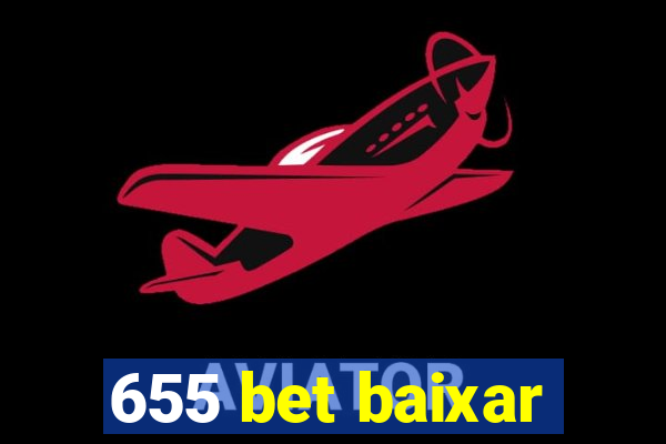 655 bet baixar